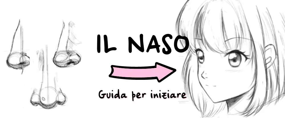 Come disegnare un naso manga - Kreo Lisa